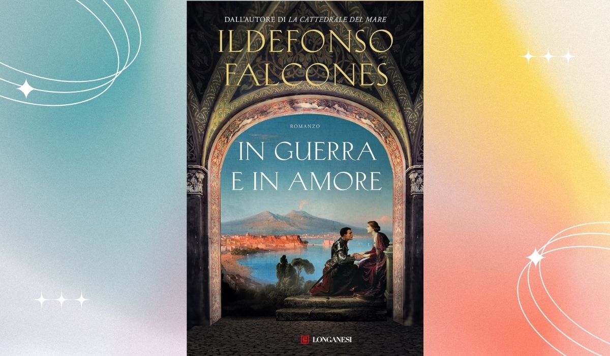 In guerra e in amore, di Ildefonso Falcones